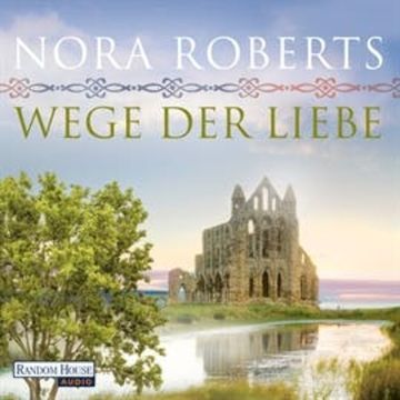 Wege der Liebe audiobook, Nora Roberts