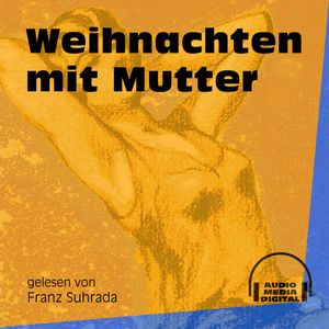 Weihnachten mit Mutter, Anonym.