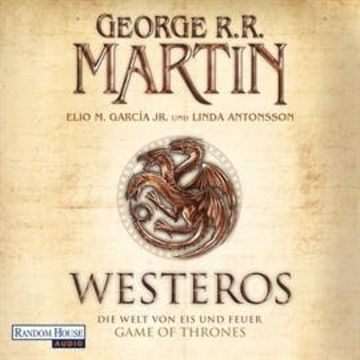Westeros audiobook, Elio M. Garcia Jr., George R. R. Martin, Linda Antonsson