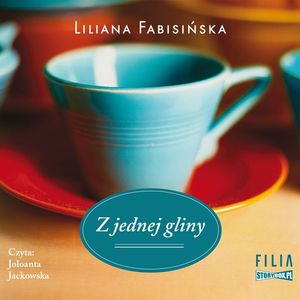 Z jednej gliny, Liliana Fabisińska