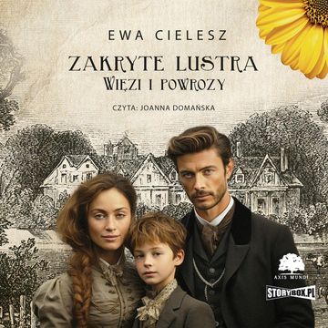 Zakryte lustra. Tom 5. Więzi i powrozy audiobook, Ewa Cielesz