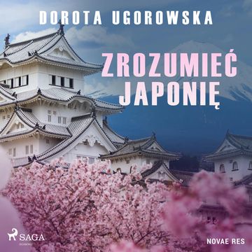 Zrozumieć Japonię audiobook, Dorota Ugorowska