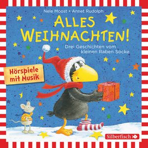 Alles Weihnachten!: Alles verschenkt!, Alles gebacken!, Alles Advent!, Nele Moost