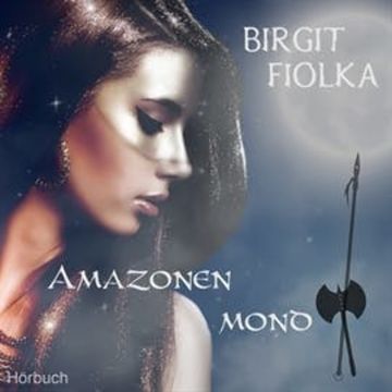 Amazonenmond, Birgit Fiolka