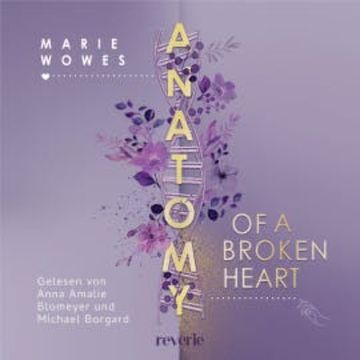Anatomy of a Broken Heart audiobook, Marie Wowes