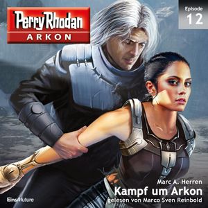 Kampf um Arkon (Arkon 12), Marc A. Herren