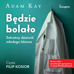 Będzie bolało, Adam Kay