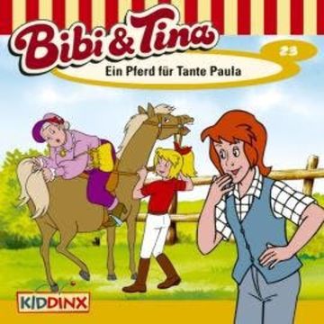 Bibi & Tina, Folge 23: Ein Pferd für Tante Paula audiobook, Ulf Tiehm