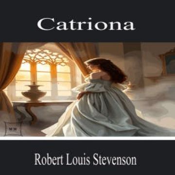 Catriona audiobook, Robert Louis Stevenson
