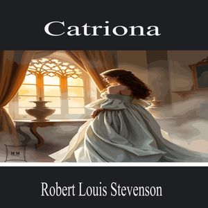 Catriona, Robert Louis Stevenson
