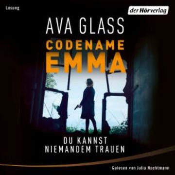 Codename Emma - Du kannst niemandem trauen audiobook, Ava Glass