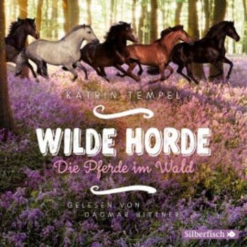 Die Pferde im Wald audiobook, Katrin Tempel
