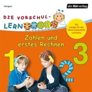 Zahlen und erstes Rechnen (Die Vorschul-Lernraupe), Swantje Zorn
