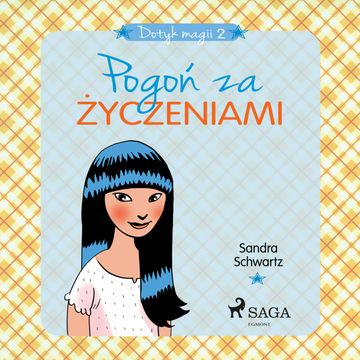 Dotyk magii 2 - Pogoń za życzeniami audiobook, Sandra Schwartz