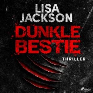 Dunkle Bestie, Lisa Jackson