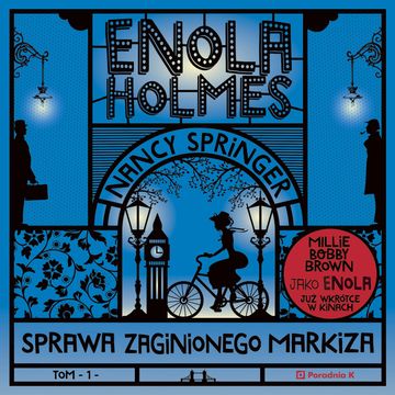 Enola Holmes. Sprawa zaginionego markiza audiobook, Nancy Springer