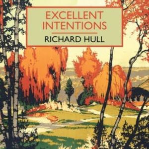 Excellent Intentions, Richard Hull