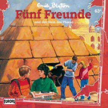 Folge 63: Fünf Freunde und der Stein des Pharao audiobook, Enid Blyton