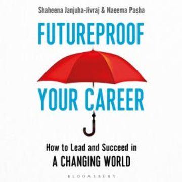 Futureproof Your Career audiobook, Shaheena Janjuha-Jivraj
