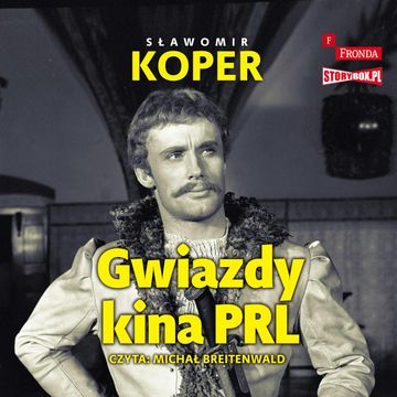 Gwiazdy kina PRL audiobook, Sławomir Koper