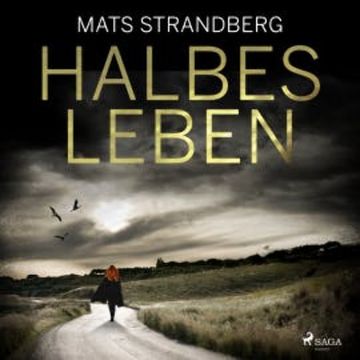 Halbes Leben audiobook, Mats Strandberg