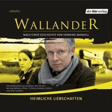Heimliche Liebschaften audiobook, Henning Mankell