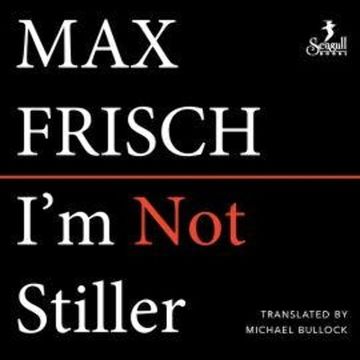 I'm Not Stiller (Unabridged) audiobook, Max Frisch