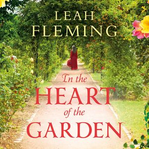 In the Heart of the Garden, Leah Fleming