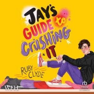 Jay's Guide to Crushing It, Ruby Clyde