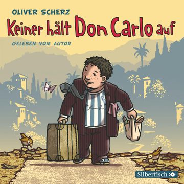 Keiner hält Don Carlo auf audiobook, Oliver Scherz