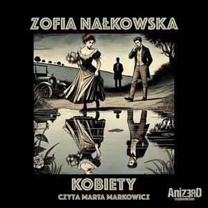 Kobiety, Zofia Nałkowska