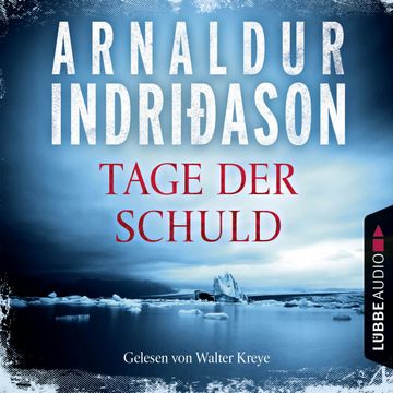 Kommissar Erlendur - Tage der Schuld audiobook, Arnaldur Indriðason