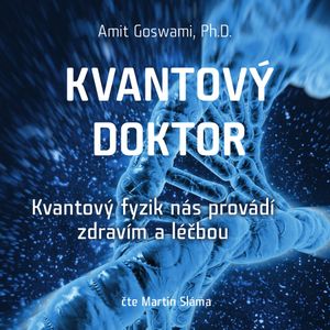 Kvantový doktor, Amit Goswami