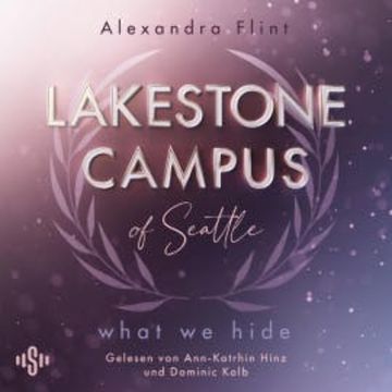 Lakestone Campus 3: What We Hide audiobook, Alexandra Flint