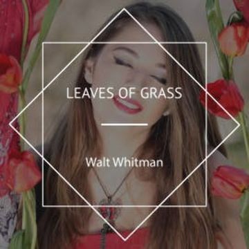 Leaves of Grass audiobook, Walt Whitman