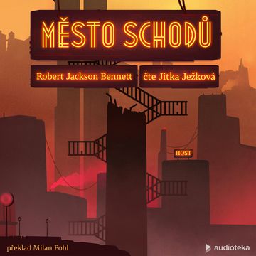 Město schodů audiobook, Robert Jackson Bennett