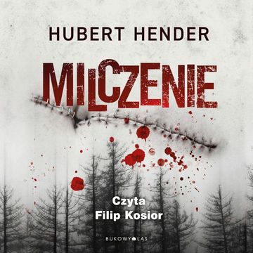 Milczenie audiobook, Hubert Hender