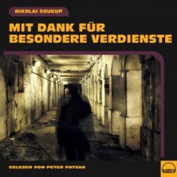 Mit Dank für besondere Verdienste audiobook, Nikolai Soukup