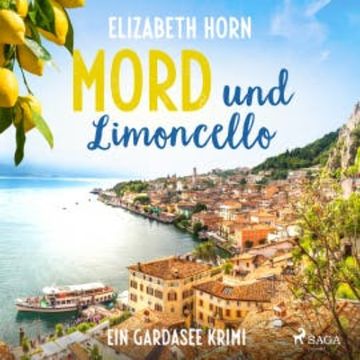 Mord und Limoncello: Ein Gardasee-Krimi audiobook, Elizabeth Horn