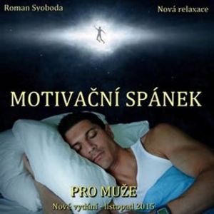 Motivační spánek pro muže, Roman Svoboda