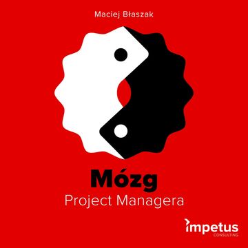 Mózg Project Managera audiobook, Maciej Błaszak