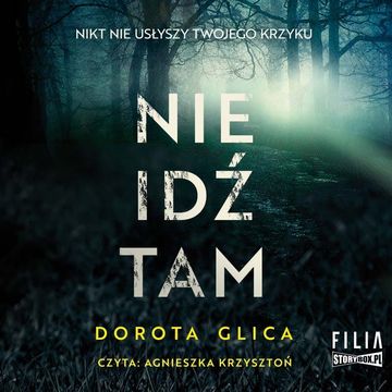 Nie idź tam audiobook, Dorota Glica