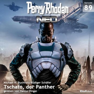 Tschato, der Panther (Perry Rhodan Neo 89) audiobook, Michael H. Buchholz