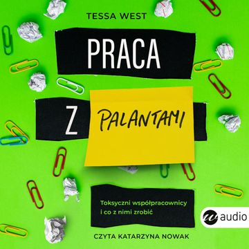 Praca z palantami audiobook, Tessa West