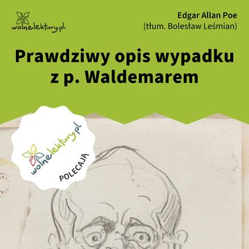 Prawdziwy opis wypadku z p. Waldemarem audiobook, Edgar Allan Poe