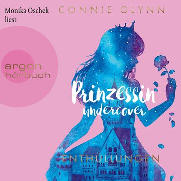 Enthüllungen (Prinzessin undercover 2) audiobook, Connie Glynn