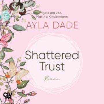 Shattered Trust audiobook, Ayla Dade