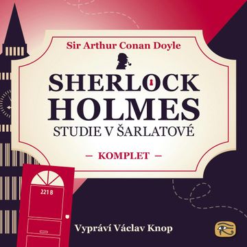 Sherlock Holmes: Studie v šarlatové – KOMPLET audiobook, Arthur Conan Doyle