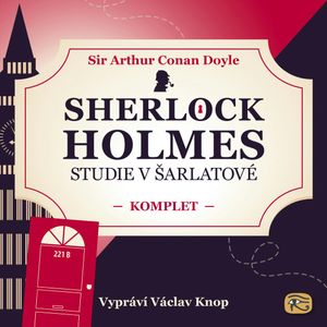 Sherlock Holmes: Studie v šarlatové – KOMPLET, Arthur Conan Doyle