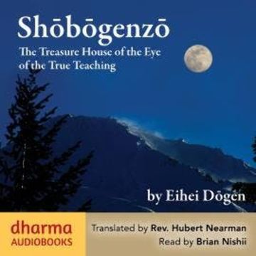 Shōbōgenzō audiobook, Eihei Dōgen, Rev. Hubert Nearman
